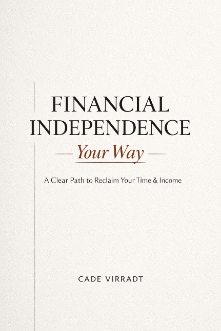 Financial Independence: Your Way