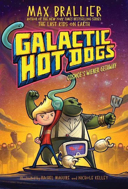 Galactic Hot Dogs 1: Cosmoe's Wiener Getaway Galactic Hot Dogs 1: Cosmoe's Wiener Getaway