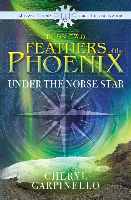 Feathers of the Phoenix: Under the Norse Star, book 2