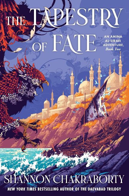 The Tapestry of Fate: An Amina al-Sirafi Adventure, Book Two – A High-Seas Fantasy Quest to Steal Fate from a Sorceress's Inescapable Island