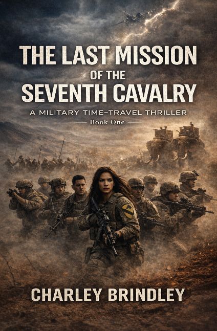 The Last Mission of the Seventh Cavalry: Book One The Last Mission of the Seventh Cavalry: Book One