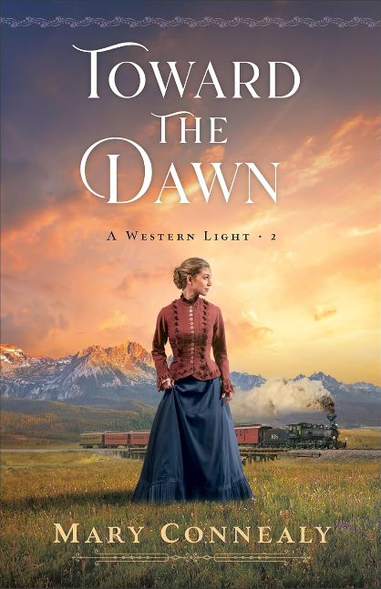 Toward the Dawn (A Western Light Book #2): (A Historical Western Romance Set in 1800's Cheyenne, Wyoming)