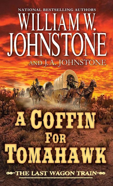 A Coffin for Tomahawk (The Last Wagon Train Book 2)