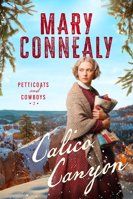 Calico Canyon (Petticoats and Cowboys Book 2)