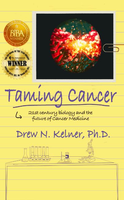 Taming Cancer: 21st Century Biology and the Future of Cancer Medicine Taming Cancer: 21st Century Biology and the Future of Cancer Medicine