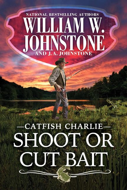 Shoot or Cut Bait (Catfish Charlie Book 2)
